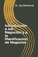 Introduccion a los Negocios y a la Planificacion de Negocios 1503304833 Book Cover