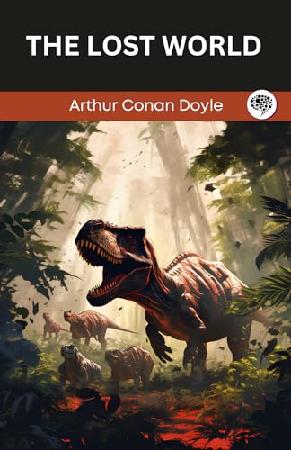 The Lost World (Professor Challenger, #1)
