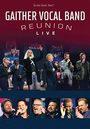Gaither Vocal Band - Reunion: Live