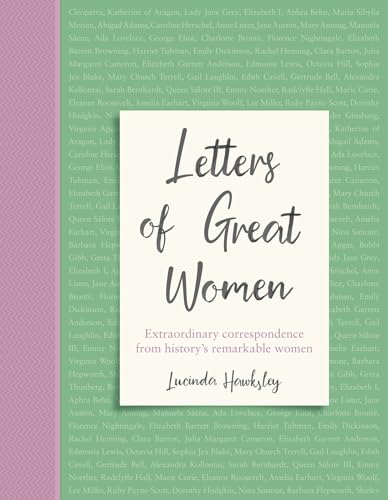 Product Image of the Letters of Great Women: Extraordinary correspondence from history's remarkable women