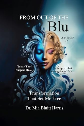 FROM OUT OF THE BLU: Transformation that set me free