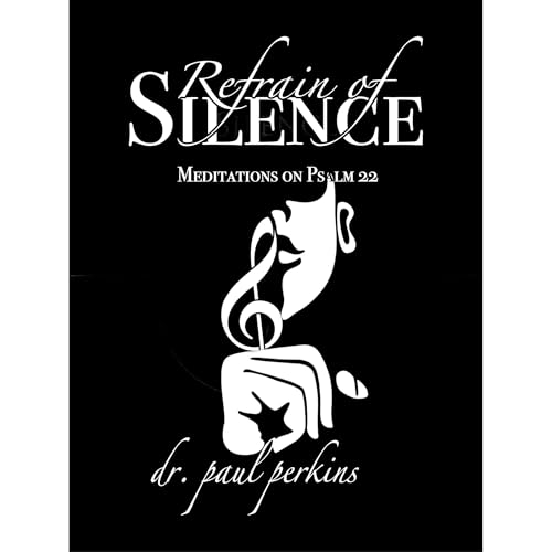 Refrain Of Silence by Paul Perkins episode artwork