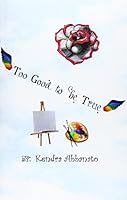 Too Good to be True 1724343114 Book Cover