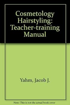 Paperback Cosmetology Hairstyling Teacher-Training Manual Book