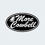 fagraphix Oval More Cowbell Sticker Decal Self Adhesive Drummer Musician Music Drums 1.25" Wide