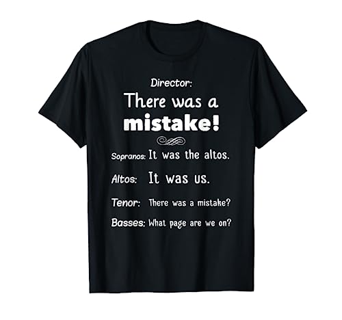 Funny Choir Director Soprano Alto Tenor Bass T-Shirt