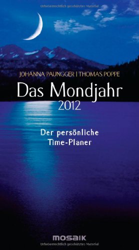 Das Mondjahr 2012: Der persönliche Time-Planer - Einlegeblätter Das Mondjahr 2012: Der persönliche Time-Planer - Einlegeblätter