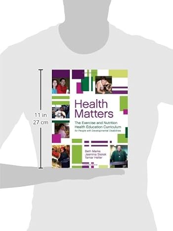 Health Matters: The Exercise and Nutrition Health Education Curriculum for People with Developmental Disabilities