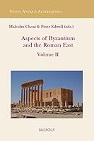 Aspects of the Roman East. Volume II: Papers in Honour of Professor Sir Fergus Millar Fba 2503528759 Book Cover