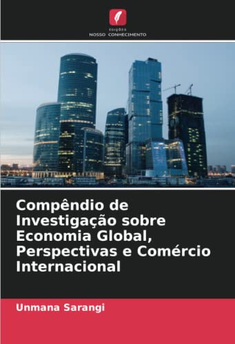 Compêndio de Investigação sobre Economia Global, Perspectivas e Comércio Internacional
