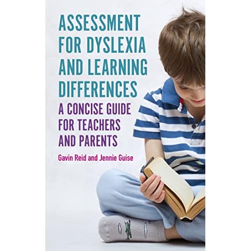 Assessment for Dyslexia and Learning Differences: A Concise Guide for Teachers and Parents Paperback – 21 Jun. 2019