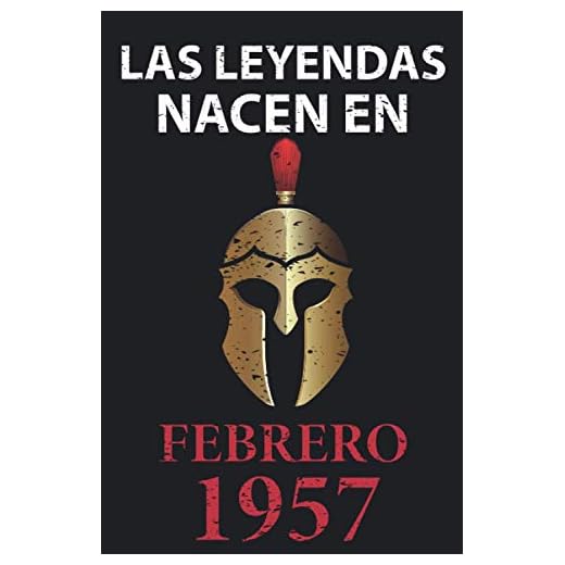 Las leyendas nacen en febrero 1957: Regalo de cumpleaños perfecto para hombre y mujer de 64 años I Cita positiva , humor I Cuaderno , diario , libro ... I Idea original para el 64 cumpleaños