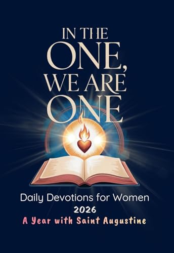 In the One, We Are One Daily Devotions for Women 2026: A Year with Saint Augustine