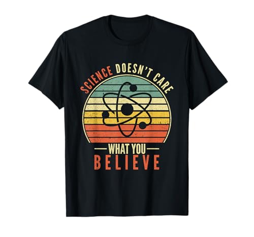 Photo de Science Doesn't Care What You Believe Professeur T-Shirt