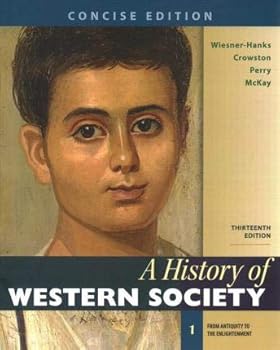 History of Western Society, Concise Edition, Volume 1 & LaunchPad for A History of Western Society (Six-Months Access)