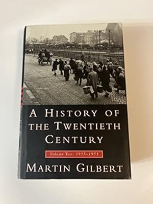 A History of the Twentieth Century, Volume II: 1933-1951