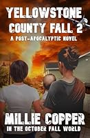 YELLOWSTONE COUNTY FALL 2 (In The October Fall World) B0DCSCKJRL Book Cover