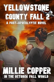 Paperback YELLOWSTONE COUNTY FALL 2 (In The October Fall World) Book