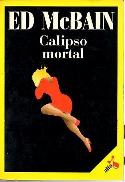 Calipso mortal [Spanish] 8476681615 Book Cover