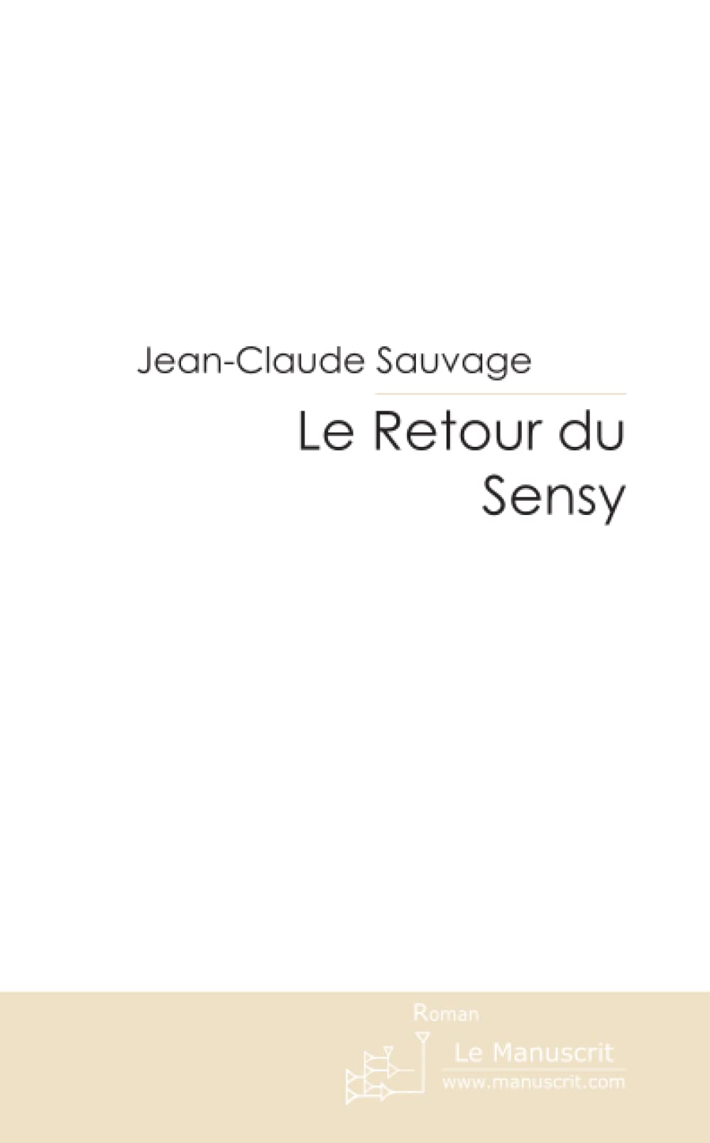 Le Retour du Sensy: Volume 2