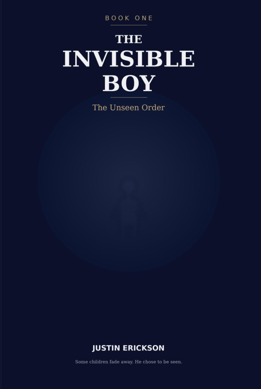 The Invisible Boy: The Unseen Order