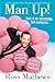 Man Up!: Tales of My Delusional Self-Confidence (A Chelsea Handler Book/Borderline Amazing Publishing)