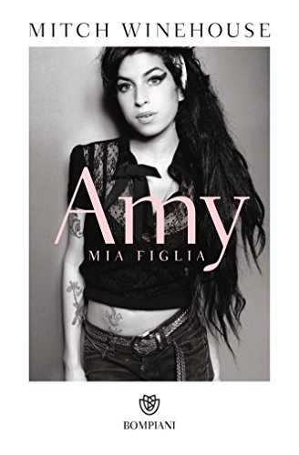 Amy: Mia figlia (Tascabili Vol. 534) Amy: Mia figlia (Tascabili Vol. 534)
