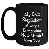 Stepfather Gifts, My Dear Stepfather, Black Coffee Mug, Mother's Day Unique Gift -  CustomCat