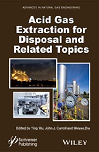 Buy Acid Gas Extraction for Disposal and Related Topics (Advances in Natural Gas Engineering) — BookShops.in
