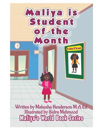 Maliya Is Student Of The Month (Maliya's World Book Series Regular Series)