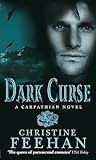 Dark Curse: Number 19 in series ('Dark' Carpathian)