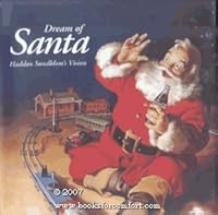 Dream of Santa: Haddon Sundblom's Vision 0963490702 Book Cover