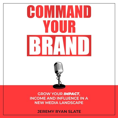 Command Your Brand by Jeremy Slate episode artwork