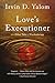 Love's Executioner: And Other Tales of Psychotherapy