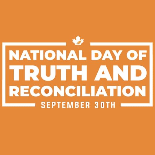 Season 5 Episode 245 - National Day of Truth and Reconcilliation