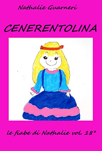 Cenerentolina: le fiabe di Nathalie vol. 18°