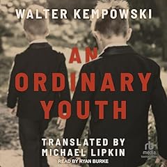 An Ordinary Youth Audiolibro Por Walter Kempowski, Michael Lipkin - translator arte de portada