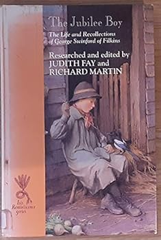 The Jubilee Boy: The Life and Recollections of George Swinford of Filkins (ISIS Reminiscence)