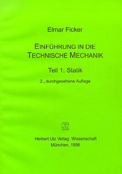 Einführung in die Technische Mechanik Band 1: Statik