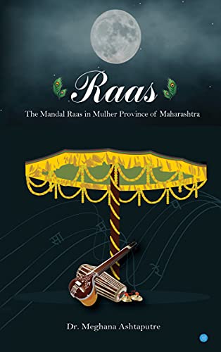Raas' : The Mandal Raas of Mulher Province of Maharashtra