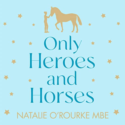 Only Heroes and Horses by Natalie O’Rourke episode artwork