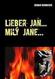 Cover zum Buch Lieber Jan ... Milý Jane ...:
