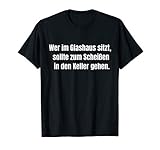 wer im glashaus sitzt englisch Klassisch geschnitten, doppelt genähter Saum.