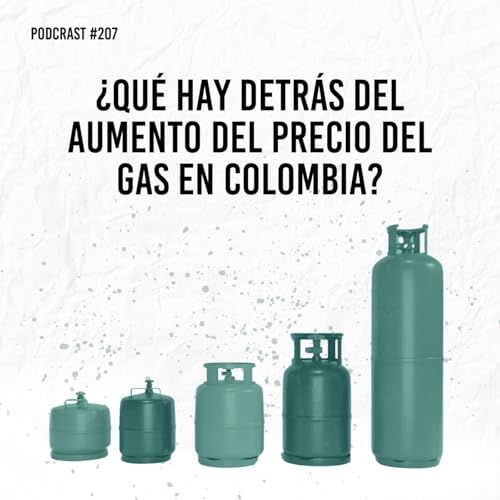 &iquest;Qu&eacute; hay detr&aacute;s del aumento del precio del gas en Colombia?