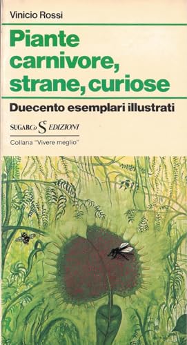 Piante carnivore, strane, curiose