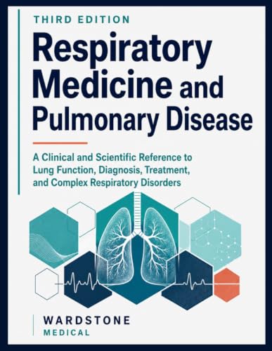 Respiratory Medicine and Pulmonary Disease: A Clinical and Scientific Reference to Lung Function, Diagnosis, Treatment, and Complex Respiratory Disorders