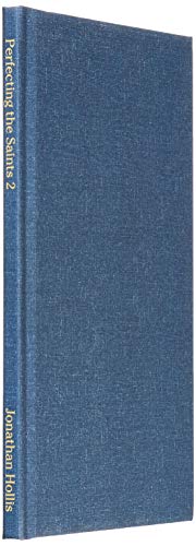 Perfecting the Saints: Bible Study and Commentary On the Book of James