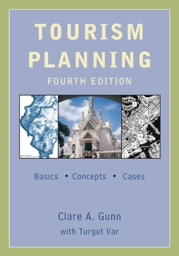 Tourism Planning: Basics, Concepts, Cases