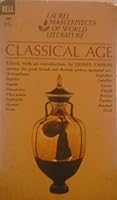The Laurel Masterpieces of World Literature : Classical Age B0027VAHHG Book Cover