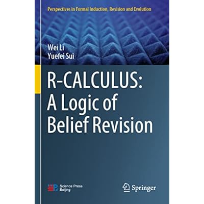 R-CALCULUS: A Logic of Belief Revision